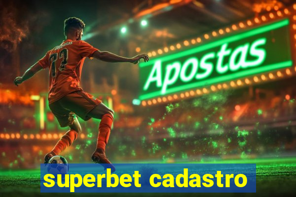 superbet cadastro